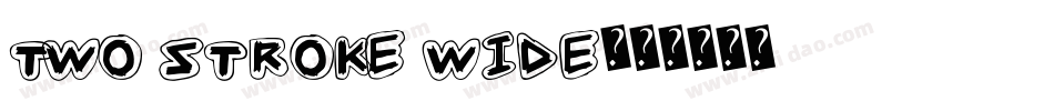 Two Stroke Wide字体转换